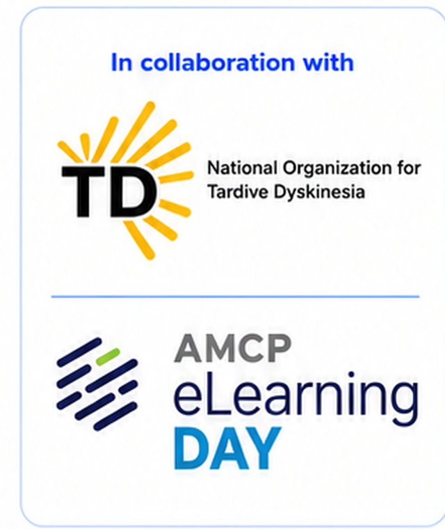 In collaboration with the National Organization for Tardive Dyskinesia and AMCP eLearning Day
